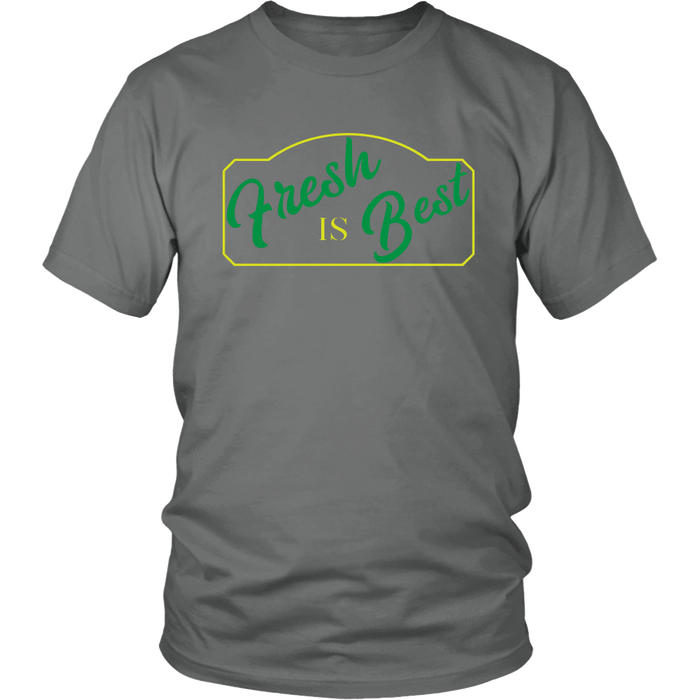Fresh is Best - Homesteading Organic Farming Produce Mens T-Shirt - Grey