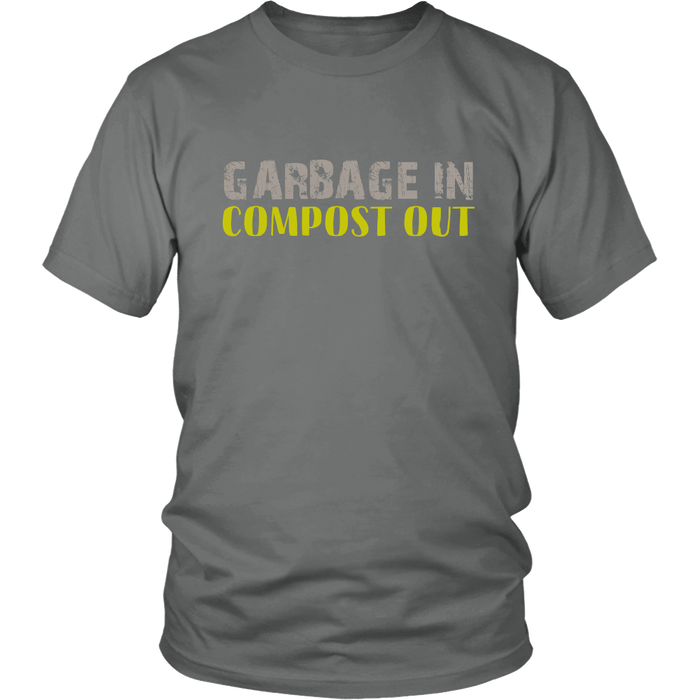 Garbage In Compost Out | Homestead Composting Mens T-Shirt - Grey